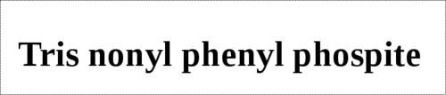 Tris Nonyl Phenyl Phospite