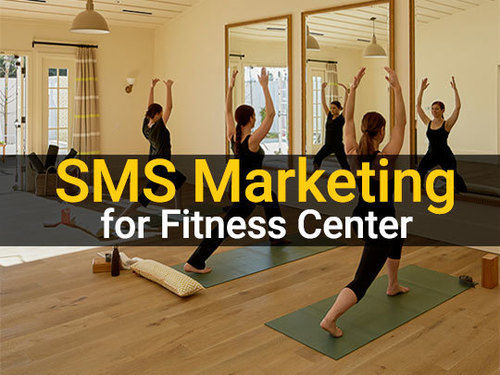 SMS Marketing Consulting Services For Fitness Center By MobiSoft Technology India Pvt. Ltd.