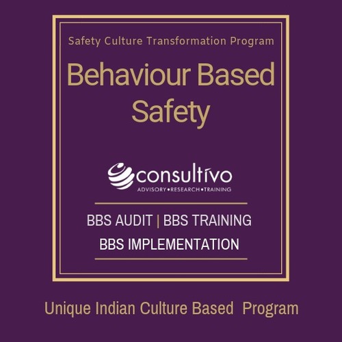 Behaviour Based Safety BBS Training Service By Consultivo Business Solutions Pvt. Ltd.