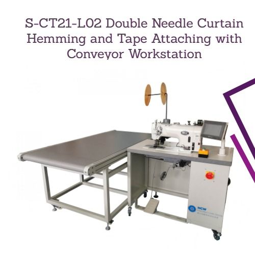 Electric Double Needle Curtain Hemming And Tape Attaching With Conveyor Workstation