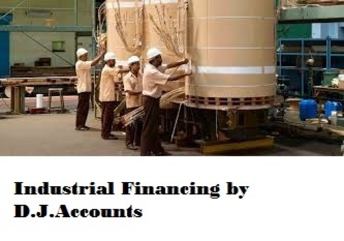Industrial Project Financing Services By D. J. ACCOUNTS