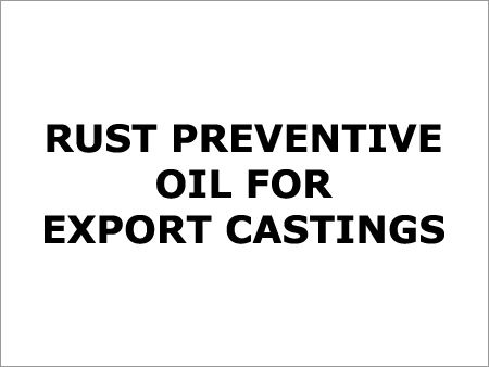 Rust Preventive Oil For Export Castings