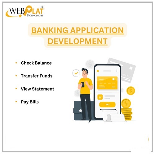 Banking Application Development Service By Webplat Technologies Pvt. Ltd.