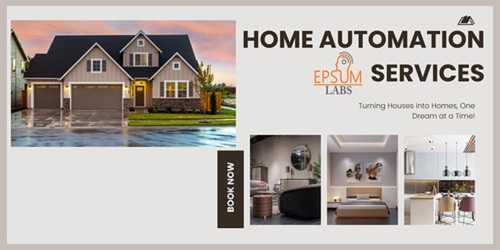 Home Automation Service By EPSUM LABS PVT.LTD.