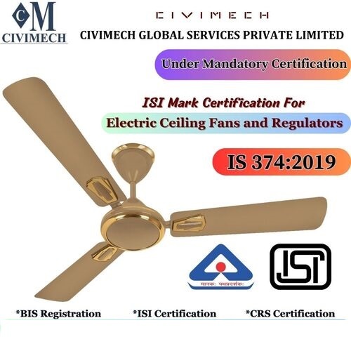 BIS and ISI Certification Services for Ceiling Fans