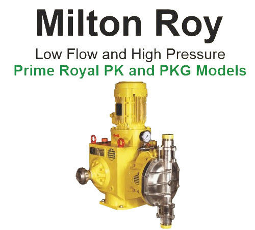 Milton Roy Low Flow and High Pressure Prime Royal PK and PKG Models