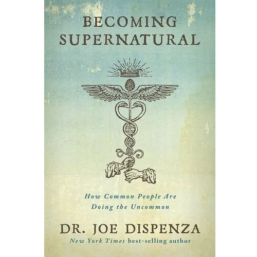 Becoming Supernatural Book - Weight: 250 Grams (G)