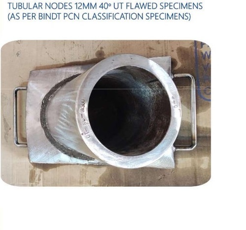 12 mm 40 Degree Tubular Nodes Ut Flawed Specimens