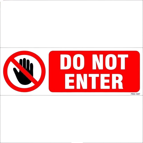 No Entry Sign Boards - Application: Na