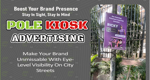 Pole Kiosk Banner Advertising In Delhi & Ncr