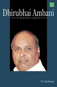 Dhirubhai Ambani - A Business Legend Book