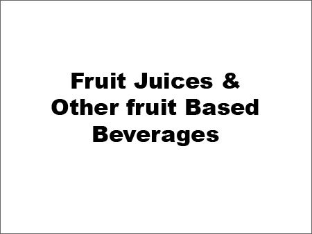 Fruit Juices & Other fruit Based Beverages