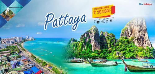 Pattaya Tour Package Services By Glitz Holidays Pvt. Ltd.