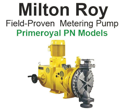 Milton Roy Field Proven Metering Pump Primeroyal PN Models
