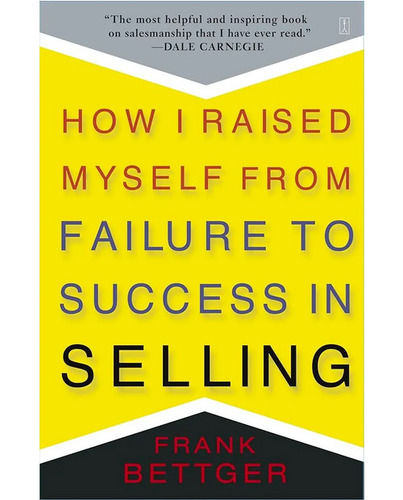 How I Raised Myself From The Failure To Success In Selling English Book - Paper Size: A4