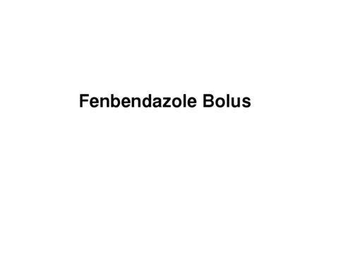 Fenbendazole Bolus