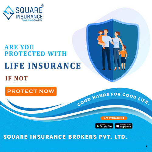 Life And General Insurance Broker Services By Square Insurance Brokers Pvt. Ltd.