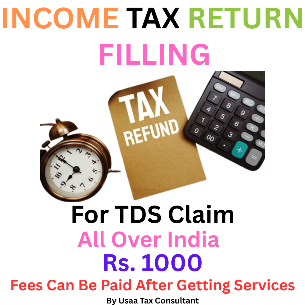 Income Tax Return Filling for TDS Claim