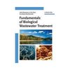 Fundamentals of Biological Wastewater Treatment