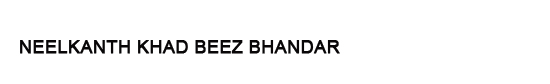 NEELKANTH KHAD BEEZ BHANDAR
