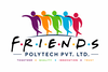 Friends Polytech Pvt. Ltd