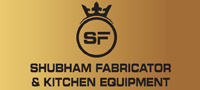 Shubham Fabricator & Kitchen Equipment