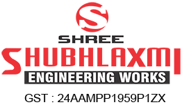 SHREE SHUBHLAXMI ENGINEERING WORKS
