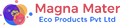 MAGNA MATER ECO-PRODUCTS PRIVATE LIMITED