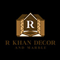 R KHAN DECOR AND MARBLE