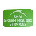 SHRI GREEN HOUSES SERVICES