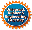 UNIVERSAL RUBBER & ENGINEERING FACTORY