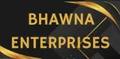 BHAWNA ENTERPRISES
