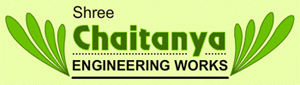 SHREE CHAITANAYA ENGINEERING WORKS