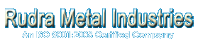 RUDRA METAL INDUSTRIES
