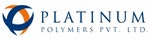PLATINUM POLYMERS PVT. LTD.