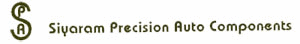SIYARAM PRECISION AUTO COMPONENTS