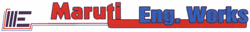 MARUTI ENG. WORKS