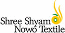 SHREE SHYAM NOWO TEXTILE