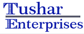 TUSHAR ENTERPRISES