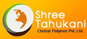 SHREE TAHUKANI CHEHAR POLYMER PVT. LTD.