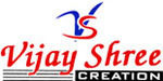 VIJAY SHREE CREATION