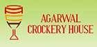 AGARWAL CROCKERY HOUSE