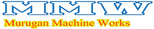 MURUGAN MACHINE WORKS