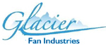 GLACIER FAN INDUSTRIES