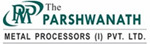 PARSHWANATH METAL PROCESSORS PVT. LTD.