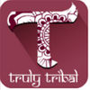 TRULY TRIBAL