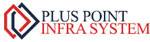 PLUS POINT INFRA SYSTEMS PVT. LTD.