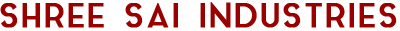 SHREE SAI INDUSTRIES