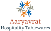 AARYAVRAT HOSPITALITY TABLEWARES