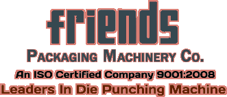 FRIENDS PACKAGING MACHINERY CO.